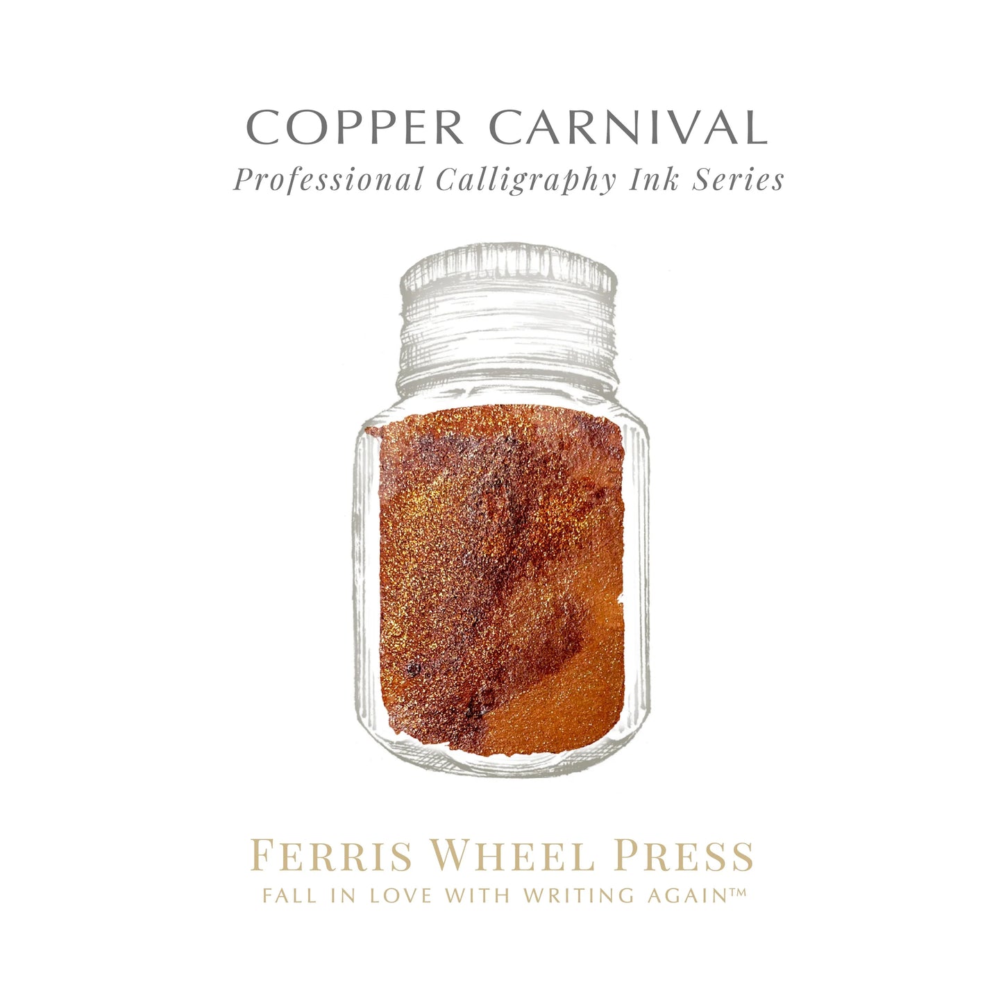 Ferris Wheel Press - Calligraphy Ink - Copper Carnival 28 ml